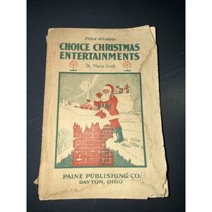 Vintage Christmas Book, 1922 ,Choice Entertainments . Ohio